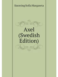 Axel (Swedish Edition)