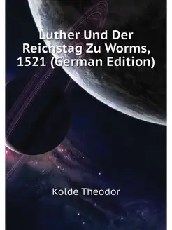 Luther Und Der Reichstag Zu Worms, 15