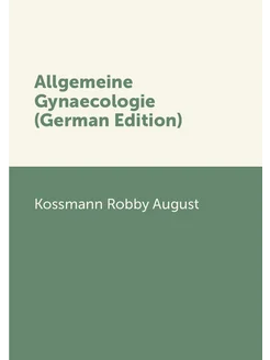 Allgemeine Gynaecologie (German Edition)