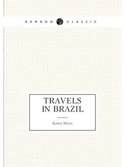 Travels In Brazil