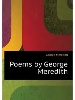 Poems by George Meredith