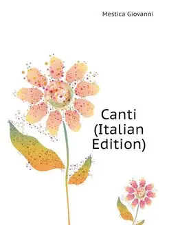 Canti (Italian Edition)