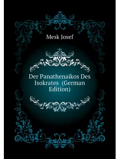 Der Panathenaikos Des Isokrates (German Edition)