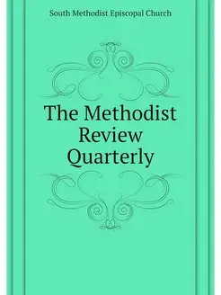 The Methodist Review Quarterly