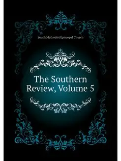 The Southern Review, Volume 5