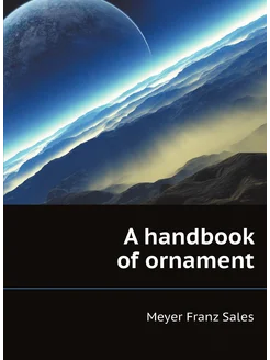 A handbook of ornament