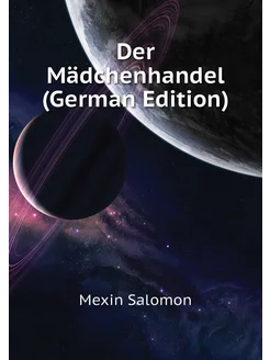 Der Mädchenhandel (German Edition)