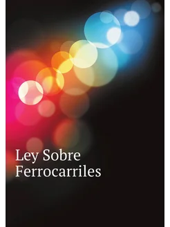 Ley Sobre Ferrocarriles