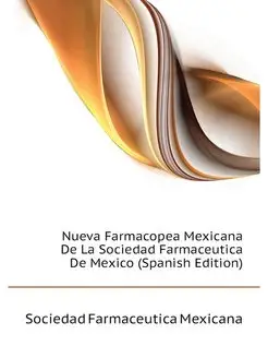 Nueva Farmacopea Mexicana De La Socie