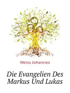 Die Evangelien Des Markus Und Lukas