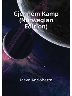 Gjennem Kamp (Norwegian Edition)