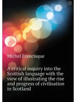 A critical inquiry into the Scottish