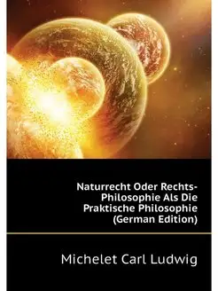 Naturrecht Oder Rechts-Philosophie Al