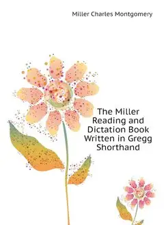 The Miller Reading and Dictation Book