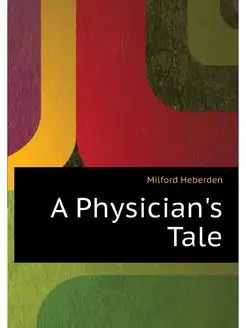 A Physician's Tale