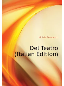 Del Teatro (Italian Edition)