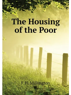 The Housing of the Poor