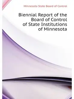 Biennial Report of the Board of Contr