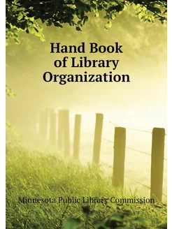 Hand Book of Library Organization