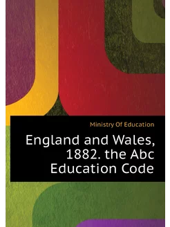 England and Wales, 1882. the Abc Education Code