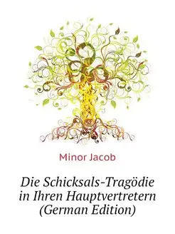 Die Schicksals-Tragodie in Ihren Haup