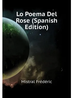 Lo Poema Del Rose (Spanish Edition)