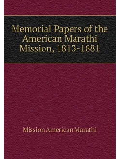 Memorial Papers of the American Marathi Mission, 181