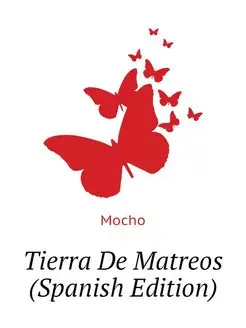 Tierra De Matreos (Spanish Edition)