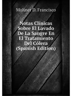 Notas Clinicas Sobre El Lavado De La