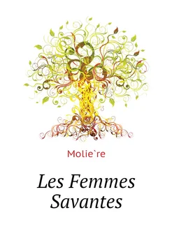 Les Femmes Savantes