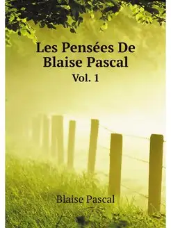 Les Pensees De Blaise Pascal (French