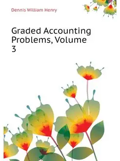 Graded Accounting Problems, Volume 3