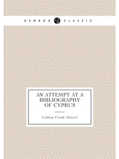 An attempt at a bibliography of Cyprus