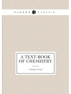 A Text-Book of Chemistry