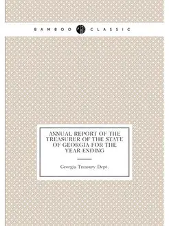 Annual Report of the Treasurer of the