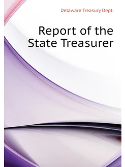 Report of the State Treasurer