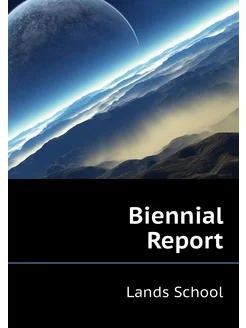 Biennial Report