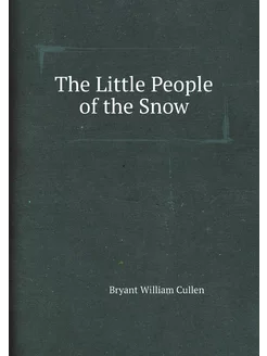 The Little People of the Snow