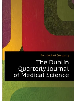 The Dublin Quarterly Journal of Medical Science