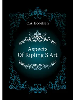 Aspects Of Kipling S Art