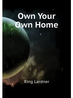 Own Your Own Home