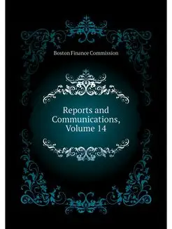 Reports and Communications, Volume 14