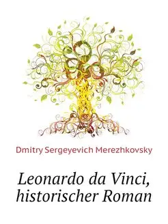 Leonardo da Vinci, historischer Roman