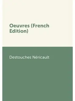 Oeuvres (French Edition)