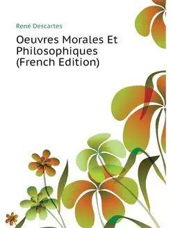 Oeuvres Morales Et Philosophiques (Fr