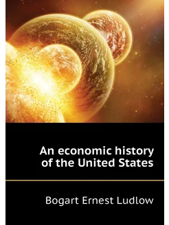 An economic history of the United States