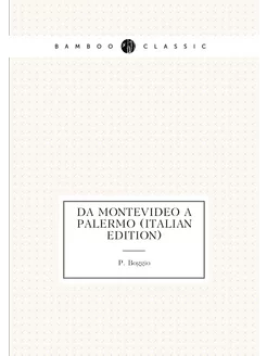 Da Montevideo a Palermo (Italian Edition)