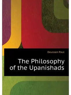 The Philosophy of the Upanishads