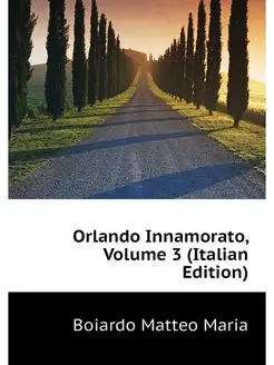 Orlando Innamorato, Volume 3 (Italian