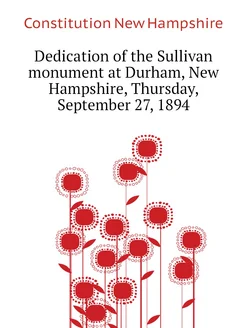 Dedication of the Sullivan monument at Durham, New H